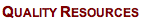 Quality Resources
